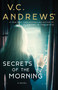 Secrets of the Morning by V.C. Andrews, 9781668016541