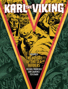 Karl the Viking - Volume Two (The Voyage of the Sea Raiders) by Michael Moorcock, Ted Cowan, Don Lawrence, 9781786187338