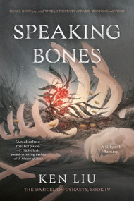 Speaking Bones - 9781982148980 by Ken Liu, 9781982148980
