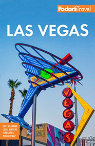 Fodor's Las Vegas by Fodor's Travel Guides, 9781640976382