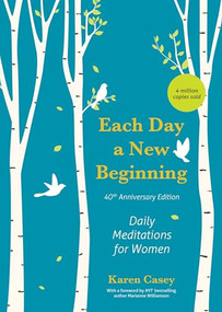 Each Day a New Beginning (Daily Meditations for Women (40th Anniversary Edition)) by Karen Casey, Marianne Williamson, 9781684812547