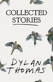 Collected Stories - 9780811237529 by Dylan Thomas, 9780811237529