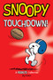 Snoopy: Touchdown! by Charles M. Schulz, 9781524885793