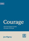 Courage (How the Gospel Creates Christian Fortitude) by Joe Rigney, 9781433583131