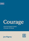 Courage (How the Gospel Creates Christian Fortitude) by Joe Rigney, 9781433583131