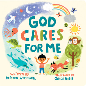 God Cares for Me by Kristen Wetherell, Grace Habib, 9781433584022