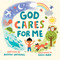 God Cares for Me by Kristen Wetherell, Grace Habib, 9781433584022