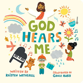 God Hears Me by Kristen Wetherell, Grace Habib, 9781433584039