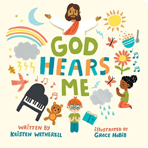 God Hears Me by Kristen Wetherell, Grace Habib, 9781433584039