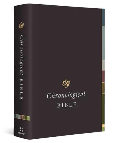 ESV Chronological Bible (Hardcover) by Andrew E. Steinmann, 9781433589508