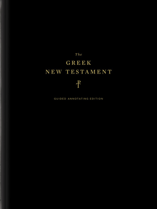 The Greek New Testament, Produced at Tyndale House, Cambridge, Guided Annotating Edition (Hardcover) by Daniel K. Eng, Dirk Jongkind, Douglas Sean O'Donnell, Edward Klink, Nicholas Perrin, Richard M. Blaylock, Isaac D. Blois, Alissa A. R. Cline, Joshua M. Greever, Susan M. Hecht, Bruce Henning, Douglas S. Huffman, Peter Malik, M. Sydney Park, Eric C. Redmond, Elizabeth Evans Shively, Melissa C. M. Tan, Sydney Tooth, David I. Yoon, 9781433589492