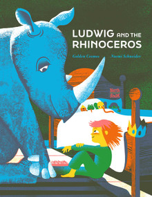 Ludwig and the Rhinoceros by Noemi Schneider, GOLDEN COSMOS, Marshall Yarbrough, 9780735845275