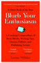 Blurb Your Enthusiasm (A Cracking Compendium of Book Blurbs, Writing Tips, Literary Folklore and Publishing Secrets) - 9780861546169 by Louise Willder, 9780861546169