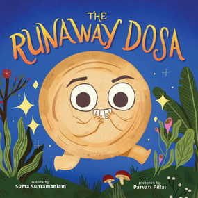 The Runaway Dosa by Suma Subramaniam, Parvati Pillai, 9781499813975