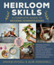 Heirloom Skills (A Complete Guide to Modern Homesteading) by Anders Rydell, Alva Herdevall, 9781510775701