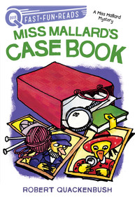 Miss Mallard's Case Book (A QUIX Book) - 9781534415690 by Robert Quackenbush, Robert Quackenbush, 9781534415690