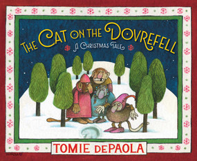 The Cat on the Dovrefell (A Christmas Tale) - 9781534466609 by Tomie dePaola, Tomie dePaola, 9781534466609