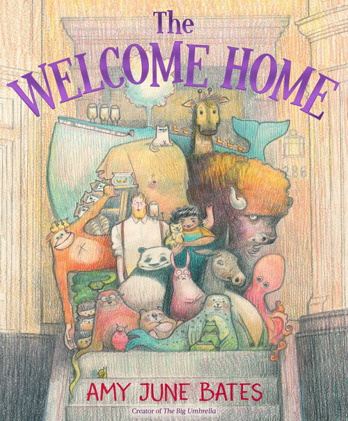 The Welcome Home by Amy June Bates, Amy June Bates, 9781534492325