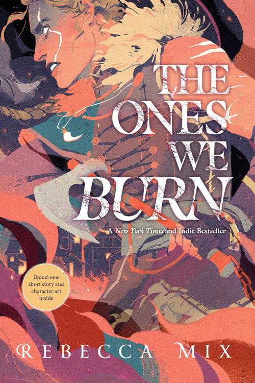 The Ones We Burn - 9781534493520 by Rebecca Mix, 9781534493520