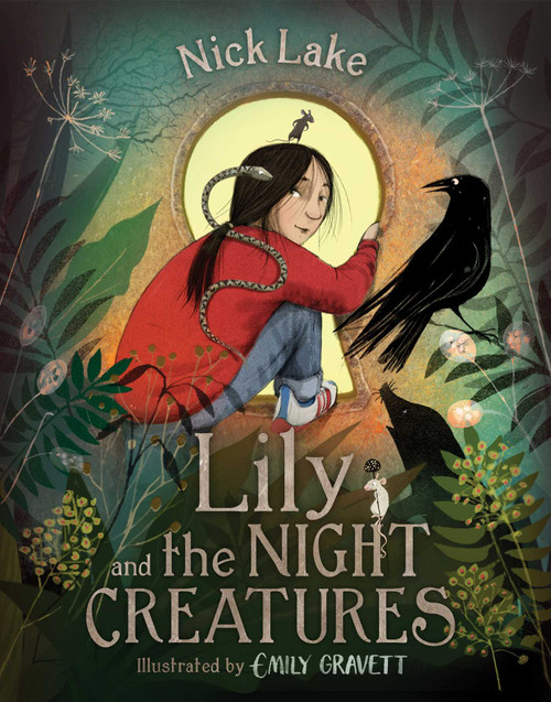 Lily and the Night Creatures - 9781534494626 by Nick Lake, Emily Gravett, 9781534494626