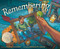 Remembering by Xelena González, Adriana M. Garcia, 9781534499638