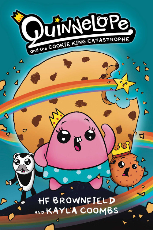 Quinnelope and the Cookie King Catastrophe Vol. 1 by HF Brownfield, Kayla Coombs, 9781637152348