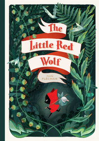 The Little Red Wolf - 9781637152430 by Amélie Fléchais, 9781637152430