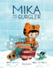 Mika and the Gurgler by Agata Loth-Ignaciuk, Berenika Kolomycka, Crank!, 9781637152478