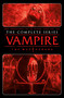 Vampire: The Masquerade - The Complete Series by Tim Seeley, Blake Howard, Tini Howard, Nathan C. Gooden, Dev Pramanik, Addison Duke, Jim Campbell, Jim Zub, Danny Lore, Julius Ohta, Adrian F. Wassel, 9781638491842