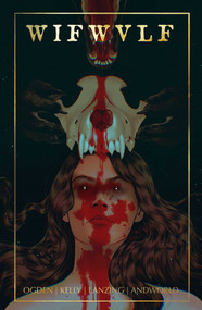 Wifwulf by Jackson Lanzing, Collin Kelly, Andworld Design, Dailen Ogden, 9781638491941