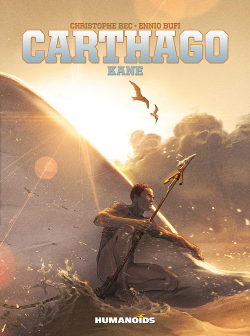Carthago: Kane by Christophe Bec, Ennio  Bufi, 9781643379104