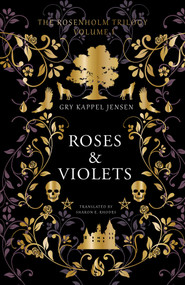 Roses & Violets by Gry Kappel Jensen, Sharon E. Rhodes, 9781646900121