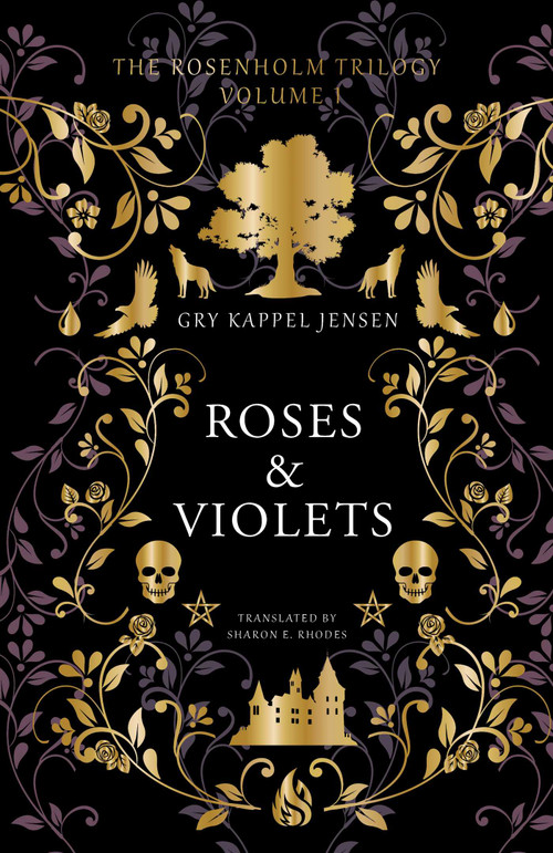 Roses & Violets by Gry Kappel Jensen, Sharon E. Rhodes, 9781646900121