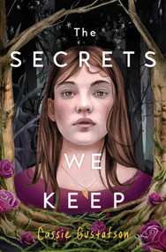 The Secrets We Keep - 9781665906951 by Cassie Gustafson, 9781665906951