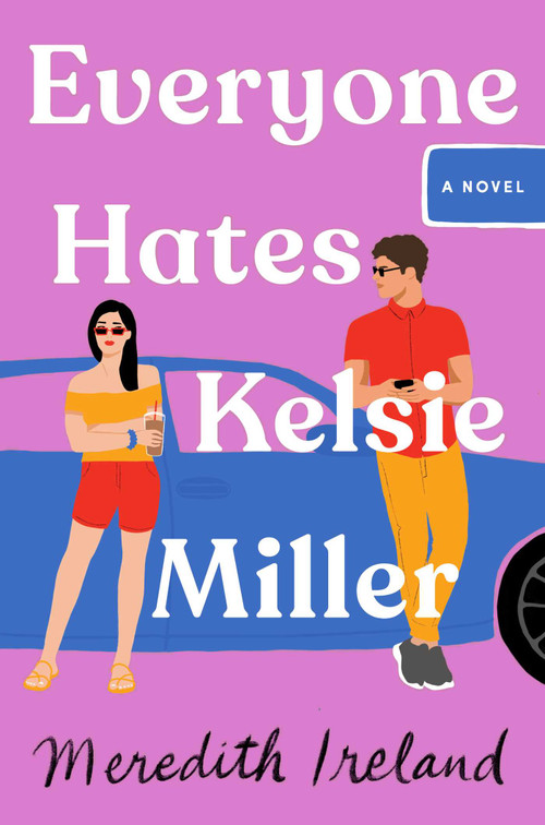 Everyone Hates Kelsie Miller - 9781665906982 by Meredith Ireland, 9781665906982