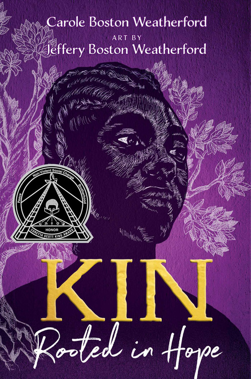Kin (Rooted in Hope) by Carole Boston Weatherford, Jeffery Boston Weatherford, 9781665913621