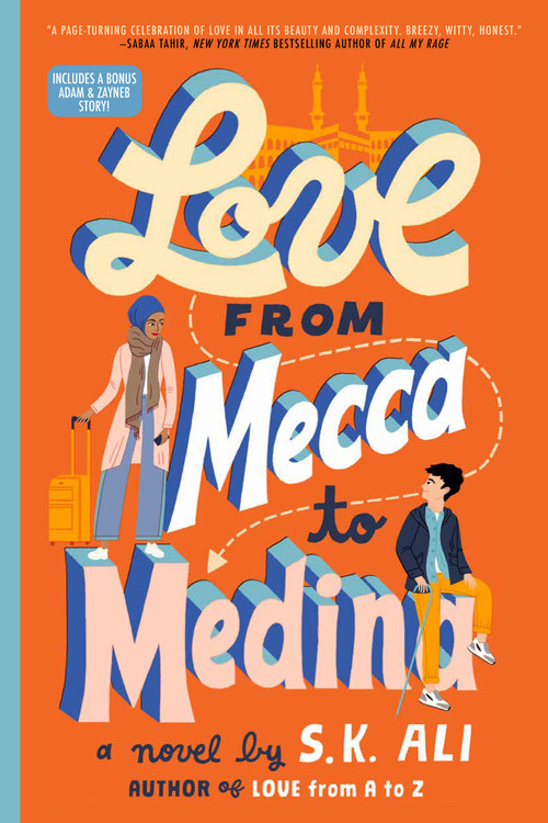 Love from Mecca to Medina - 9781665916080 by S. K. Ali, 9781665916080