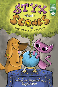 Styx and Scones in the Cracked Crystal (Ready-to-Read Graphics Level 2) by Jay Cooper, Jay Cooper, 9781665935395