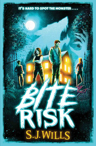 Bite Risk by S.J. Wills, 9781665938006