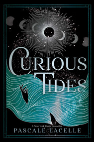 Curious Tides by Pascale Lacelle, 9781665939270