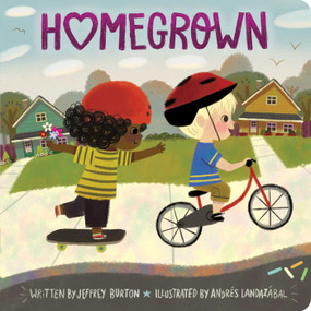 Homegrown by Jeffrey Burton, Andrés Landazábal, 9781665942713