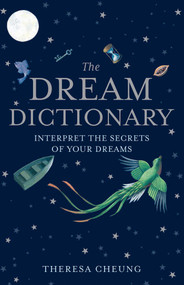 The Dream Dictionary by Theresa Cheung, 9781667200750