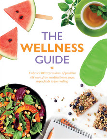The Wellness Guide by Rachel Newcombe, Claudia Martin, 9781667200842