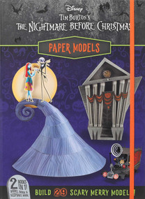 Disney: Tim Burton's The Nightmare Before Christmas Paper Models by Arie Kaplan, 9781667202341