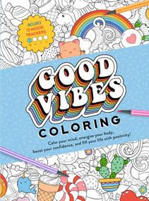 Good Vibes Coloring - 9781667204543 by Editors of Thunder Bay Press, 9781667204543