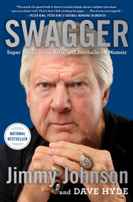 Swagger (Super Bowls, Brass Balls, and Footballs-A Memoir) - 9781668008638 by Jimmy Johnson, Dave Hyde