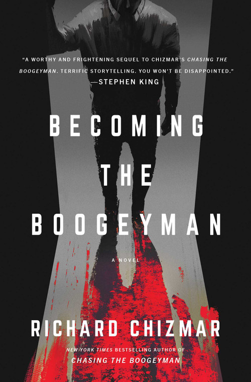 Becoming the Boogeyman by Richard Chizmar, 9781668009161