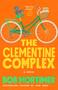 The Clementine Complex by Bob Mortimer, 9781668024164