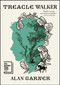 Treacle Walker by Alan Garner, 9781668025512