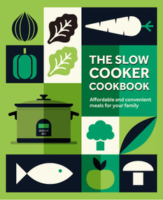 The Slow Cooker Cookbook (Affordable and convenient meals for your family) by Ryland Peters & Small, 9781788795449